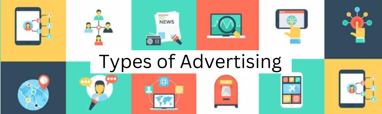 Types of Advertising Types of Advertising