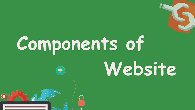 Components of Website Design Components of Website Design